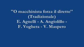 O macchinista forza il diretto  E Agnelli  A Angiolillo  F Voghera  V Maspero [upl. by Aes591]