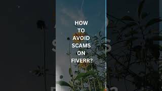 Fiverr Jobs For Beginners How to avoid scams on Fiverr [upl. by Ecnar]