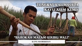 Tongkat Kalimasada dari Sunan Nyamplungan dan Kayu Asem Kamis dari Makam Syech Jangkung [upl. by Ynohtona]