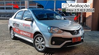 Avaliação  Novo Toyota Etios Sedan 15 XLS 2018  Curiosidade Automotiva® [upl. by Schweitzer]