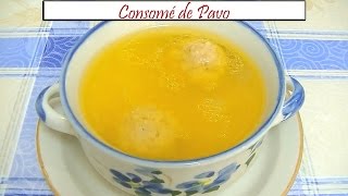 Consomé de Pavo  Receta de Cocina en Familia [upl. by Ainahpets759]