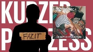 Kurzer Prozess Egotronic »Die Natur ist dein Feind« [upl. by Lareena617]