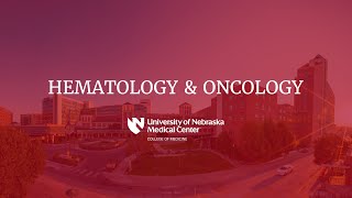 UNMCs Oncology and Hematology Fellowship Program [upl. by Benge407]