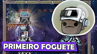 MEU PRIMEIRO FOGUETE  Oxygen Not Included 21 [upl. by Lenad]