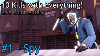 10 Kills with Everything 1  Spy [upl. by Pendleton]