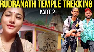 Rudranath temple trekking  Part 2 vlog58 [upl. by Ettelrac528]