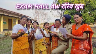 EXAM HALL AW खेरेब ख्रुब basumatary creation [upl. by Maybelle]