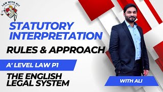 Rules of Statutory Interpretation  A level Law 9084  The English Legal System  Paper 1  Lecture [upl. by Hungarian]