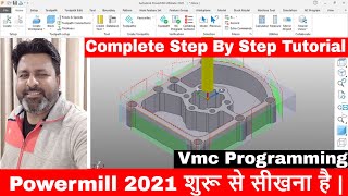 Powermill 2022 2021 tutorial  How to Start Powermill 2022  Powermill 2022 programming [upl. by Katherina]