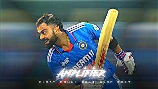 Amplifier FtVirat Kohli🔥•Beat Sync Edit•Virat Kohli Status✨• [upl. by Brottman]