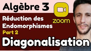 Diagonalisation Part 2  Réduction des endomorphismes [upl. by Bloch]