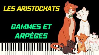 LES ARISTOCHATS  GAMMES ET ARPÈGES  PIANO TUTORIEL [upl. by Ramad]