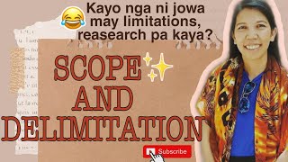 SCOPE AND DELIMITATION KAYO NGA MAY LIMITASYON EH RESEARCH PA KAYA [upl. by Amein]