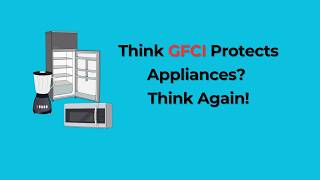 Think GFCI Protects Appliances Think Again [upl. by Agosto648]