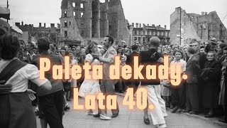 Paleta dekady Lata 40 [upl. by Nnaer]