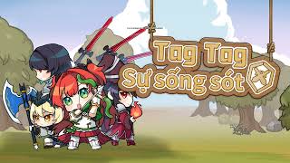 TagTag Sự sống sót 55 [upl. by Minna]