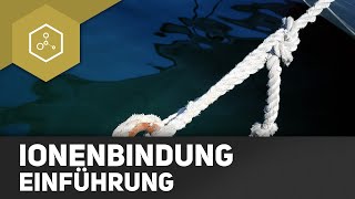 Ionenbindung  Einführung [upl. by Ahsa]