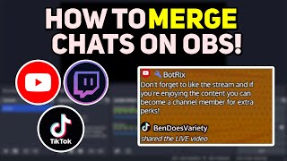 How To Merge Multiple Chat Sources Into One Twitch Tiktok YouTube Kick Facebook Trovo ect [upl. by Norford]