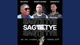 SAGTE TYE feat Mr Tapout amp Chesray Saggies [upl. by Dadivitan]