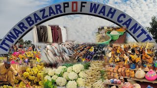 ITWAR BAZAR WAH CANTT  SUNDAY BAZAR WAH CANTT [upl. by Can397]