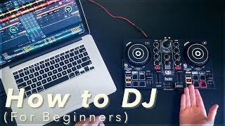 A Beginners Guide to DJing How to DJ for Complete Beginners [upl. by Berthe127]