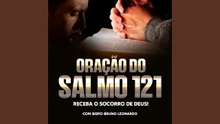 Oração do Salmo 121 Receba o Socorro de Deus [upl. by Ive]