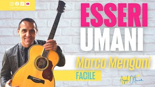 Esseri Umani  Marco Mengoni  Tutorial Chitarra Facile [upl. by Sontich]