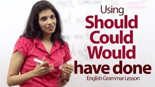 Using Should Could and Would have done correctly  English Grammar lesson [upl. by Tallia]