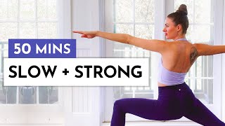 50 Min Slow and Strong Yoga Flow  Gain Flexibility amp Feel Strong [upl. by Gnihc]