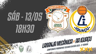 LARANJA MECÂNICA x AA IGUAÇU [upl. by Anrapa771]