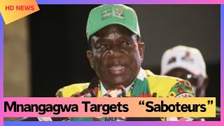 Mnangagwa Targets “Saboteurs” [upl. by Fanestil]