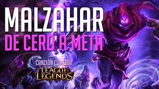 Malzahar  De cero a Meta Canción Comedia League Of Legends [upl. by Aliab]