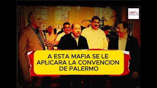 Se aplicará Convención de Palermo a narco dictaduras castrochavistas en Venezuela Cuba y Nicaragua [upl. by Lainey]