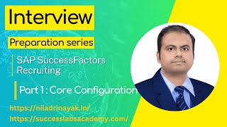 SAP SuccessFactors Recruiting  Interview Preparation Series Part 1  Core Configuration [upl. by Larissa]