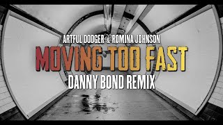 UK Garage  Moving Too Fast Danny Bond Remix  Artful Dodger amp Romina Johnson  UK Garage Classics [upl. by Argent]