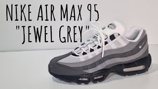 Nike Air Max 95 Jewel Grey  Anthracite Unboxing and On Foot Review  Detailed Look  FQ1235002 [upl. by Nnylaf]