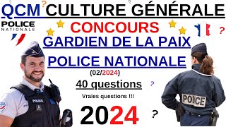 Concours de gardien de la paix 2024 février police nationale  QCM culture générale [upl. by Casabonne410]