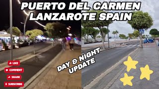 PUERTO DEL CARMEN LANZAROTE SPAIN Night and Day Update [upl. by Colas]