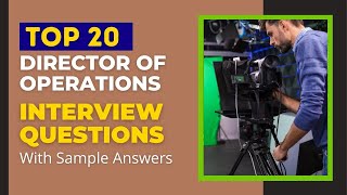 Director of Operations Interview Questions and Answers for 2024 [upl. by Derman]