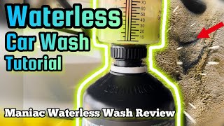 Waterless Car Wash Tutorial  Maniac Waterless Wash Review [upl. by Sindee]