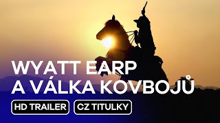 Wyatt Earp a válka kovbojů Wyatt Earp and the Cowboy War CZ HD Trailer 2024 [upl. by Leshia]