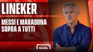 Lineker quotMessi e Maradona sopra tuttiquot [upl. by Gardas]