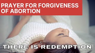 A Prayer for the Forgiveness of Abortion [upl. by Asirac]