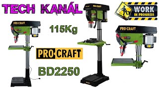 💥 Sloupová vrtačka 7 Procraft BD 2250  NEJVĚTŠÍ 🚧 náhradní díly ❓ řemenový převod ❗ [upl. by Ateiluj627]