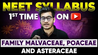 NEET 2024 New NCERT Syllabus Malvaceae  Poaceae  Asteraceae Families 🎯 1st Time on YouTube 🔥 [upl. by Amal159]