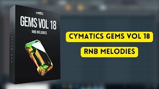 Cymatics  Gems Vol 18  RnB Melodies  Cymatics Sample Pack  Sample Pack  Producers Mode [upl. by Enajiram722]