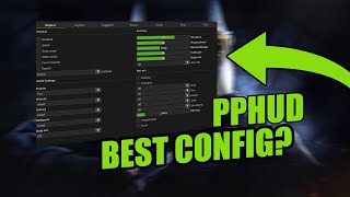 PPHUD BEST CONFIG  SHOWCASE [upl. by Hodgkinson]