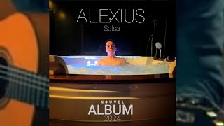 Alexius  Salsa  2024 [upl. by Holofernes]