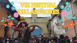 FESTIVAL DE LAS FLORES 💐 ANTIGUA GUATEMALA [upl. by Oiramaj712]