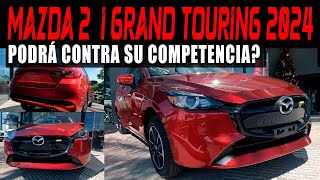 MAZDA 2 i GRAND TOURING 2024 🔴 PODRÁ CONTRA KIA K3 EX 2024 [upl. by Aisak]